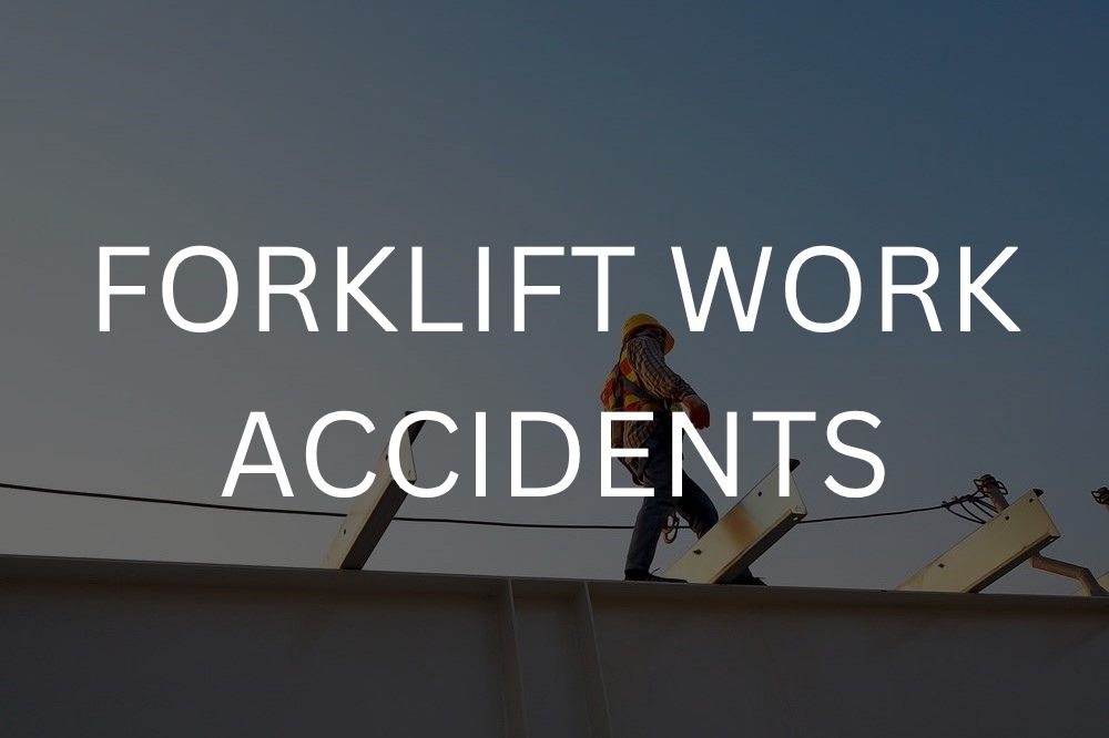 Forklift work accidents