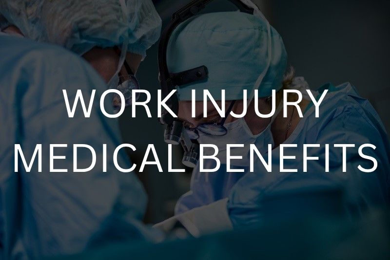 Work injury medical benefits