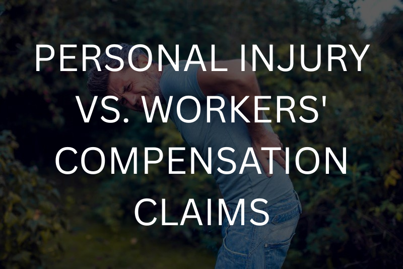 Personal Injury vs. Workers’ Compensation Claims