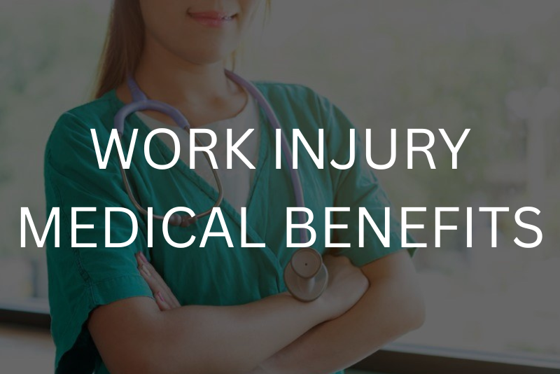 Work injury medical benefits
